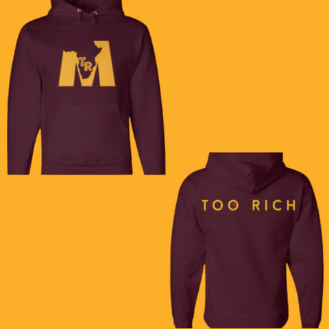 Too Rich Maroon Pullover Hoodie (Unisex)