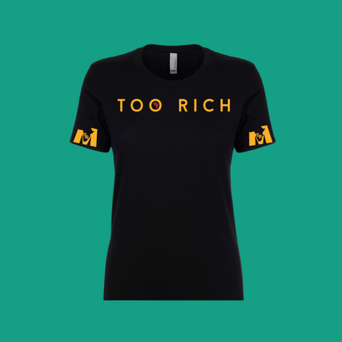 Too Rich Women's Tee - Black/Gold